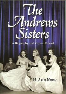 The Andrews Sisters. A Biography and Career Record